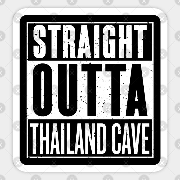 Straight Outta Thailand Cave [Roufxis - TP] Sticker by Roufxis